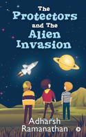 Protectors and the Alien Invasion