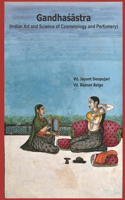 GandhaŚĀstra (Indian Art and Science of Cosmetology and Perfumery)