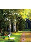 In Loving Memory Funeral Guest Book, Celebration of Life, Wake, Loss, Memorial Service, Condolence Book, Church, Funeral Home, Thoughts and In Memory Guest Book (Hardback)