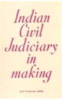 Indian Civil Judiciary in the Making 1800 to 1833