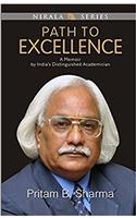 Path to excellence : a memoir by Indias distinguished academician