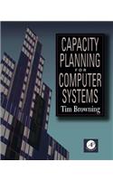 Capacity Planning for Computer Systems