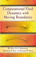 Computational Fluid Dynamics with Moving Boundaries