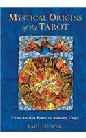 Mystical Origins of the Tarot