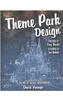 Theme Park Design & The Art of Themed Entertainment