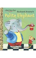 Richard Scarry's Polite Elephant