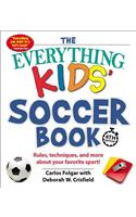 The Everything Kids' Soccer Book