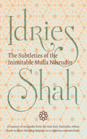 Subtleties of the Inimitable Mulla Nasrudin