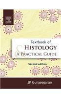 Textbook Of Histology And Practical Guide