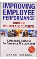 Improving Employee Performance Through Workplace Coachi