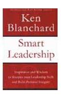 Smart Leadership: Inspiration and Wisdom to Sharpen Your Leadership