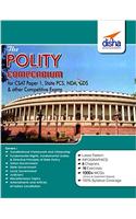 The Polity Compendium for General Studies CSAT Paper 1, State PCS, CDS, NDA & other Competitive Exams