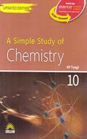 A Simple Study of Chemistry for Class 10 (Updated Edition 2020 Examination)