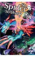 So I'm a Spider, So What?, Vol. 3 (light novel)