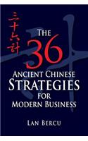 36 Ancient Chinese Strategies for Modern Business