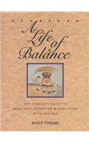 Ayurveda: A Life of Balance