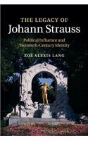 Legacy of Johann Strauss