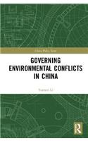 Governing Environmental Conflicts in China