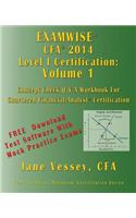 Examwise 2014 Cfa Level I Volume 1 - The Candidates 450 Question and Answer Workbook for Chartered Financial Analyst Exam