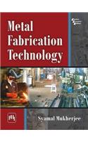 Metal Fabrication Technology