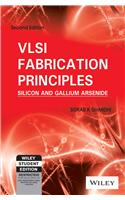 Vlsi Fabrication Principles: Silicon And Gallium Arsenide, 2Nd Ed