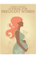 Cooking For Pregnant Women