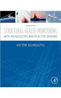 Structural Health Monitoring with Piezoelectric Wafer Active Sensors