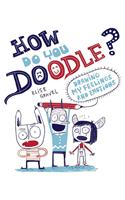 How Do You Doodle?