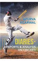 Diaries - Reports & Analysis on Cricket!