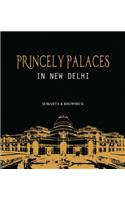 Princely Palaces in New Delhi