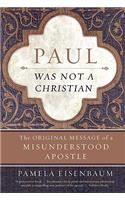 Paul Was Not a Christian