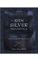 To Ride a Silver Broomstick