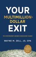 Your Multimillion-Dollar Exit