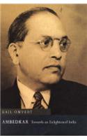 Ambedkar: Towards an Enlightened India