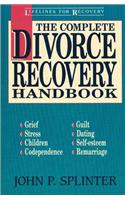 Complete Divorce Recovery Handbook