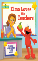 Elmo Loves His Teachers! (Sesame Street)