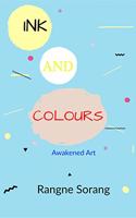 Ink And Colours: Awakened Art