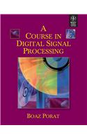 A Course In Digital Signal Processing