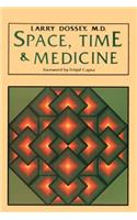 Space, Time, and Medicine