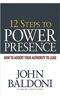 12 Steps to Power Presence