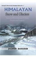 Himalayan Snow and Glaciers; Associated Environmental Problems, Progress and Prospects