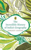 The Incredible History of India's Geography