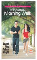 Miraculous Morning Walk