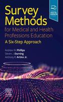 Survey Methods for Medical and Health Professions Education