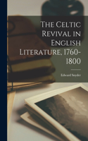 Celtic Revival in English Literature, 1760-1800