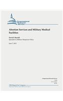 Abortion Services and Military Medical Facilities