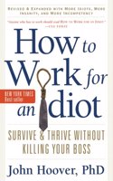 How to Work for an Idiot