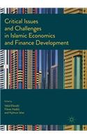 Critical Issues and Challenges in Islamic Economics and Finance Development