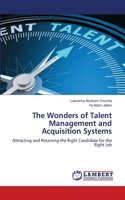 Wonders of Talent Management and Acquisition Systems