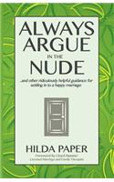 Always Argue in the Nude